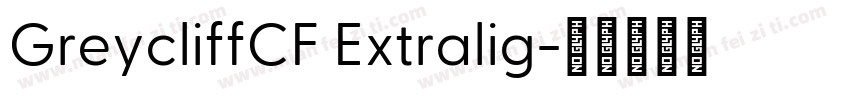 GreycliffCF Extralig字体转换
